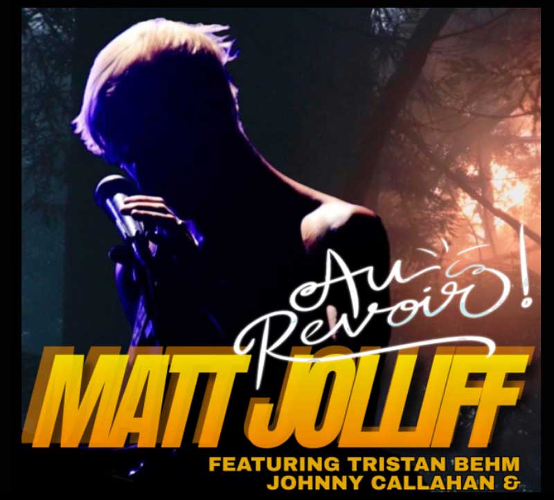 Matthew Jolliff - Au Revoir